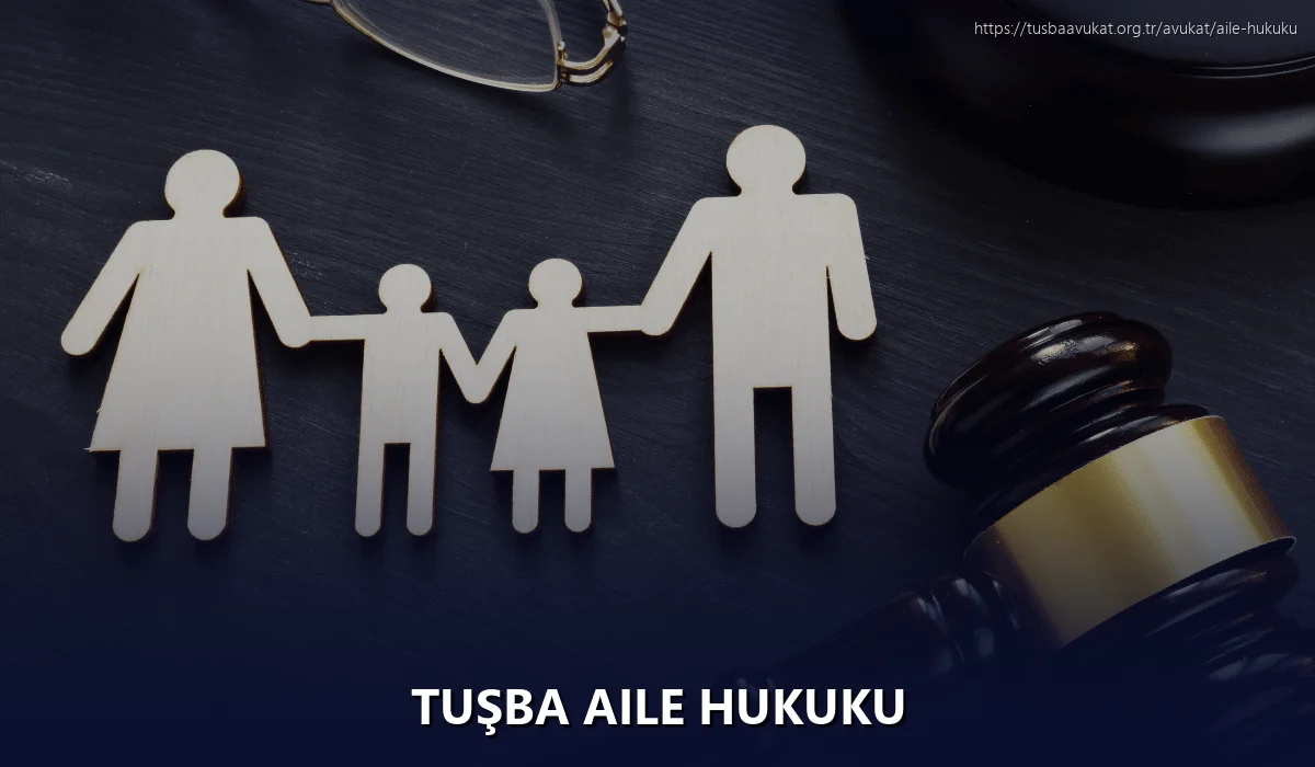 Tuşba Aile Hukuku