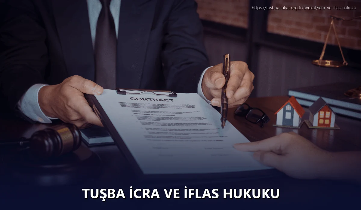 Tuşba İcra ve İflas Hukuku