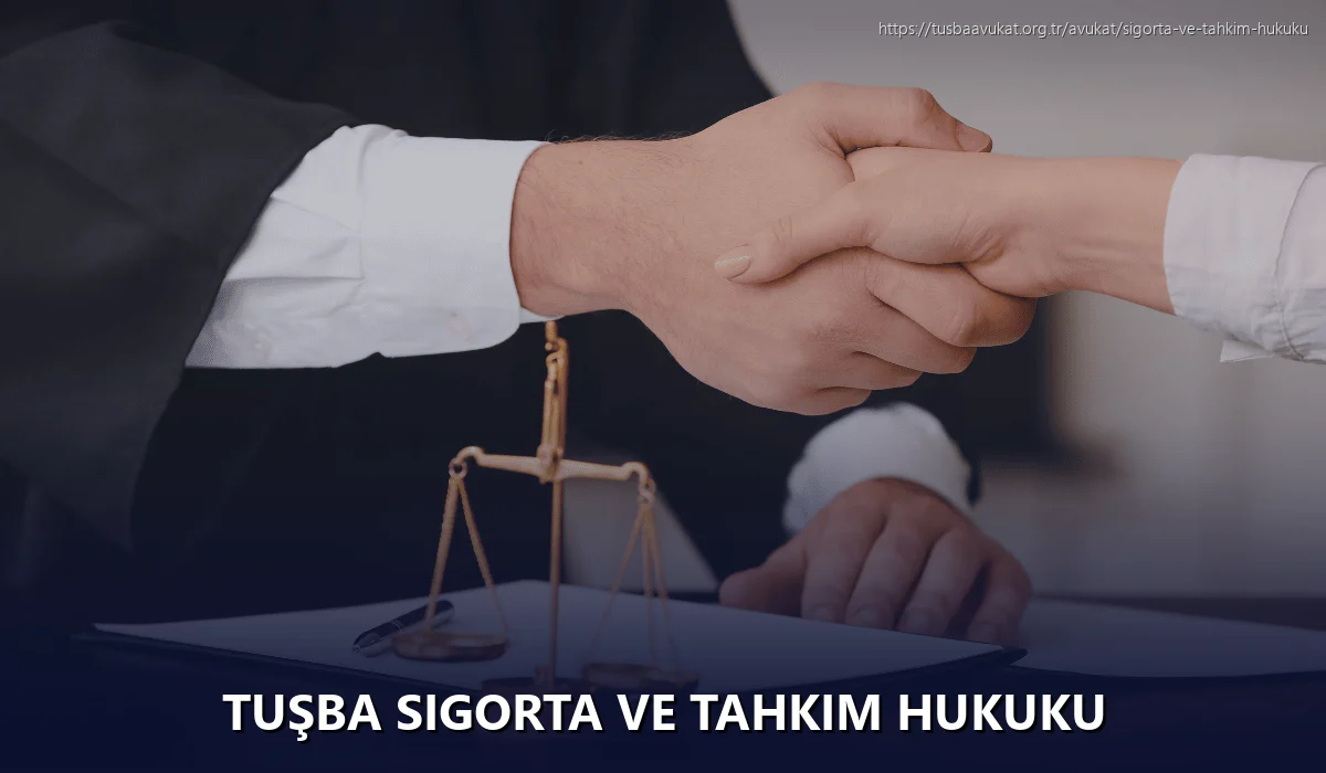 Tuşba Sigorta ve Tahkim Hukuku